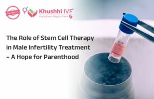 The Role of Stem Cell Therapy in Male Infertility Treatment