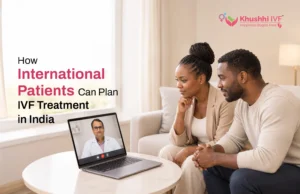 How International Patients Can Plan IVF Treatment in India
